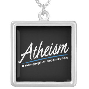 Atheism: A non-prophet organization Silver Plated Necklace