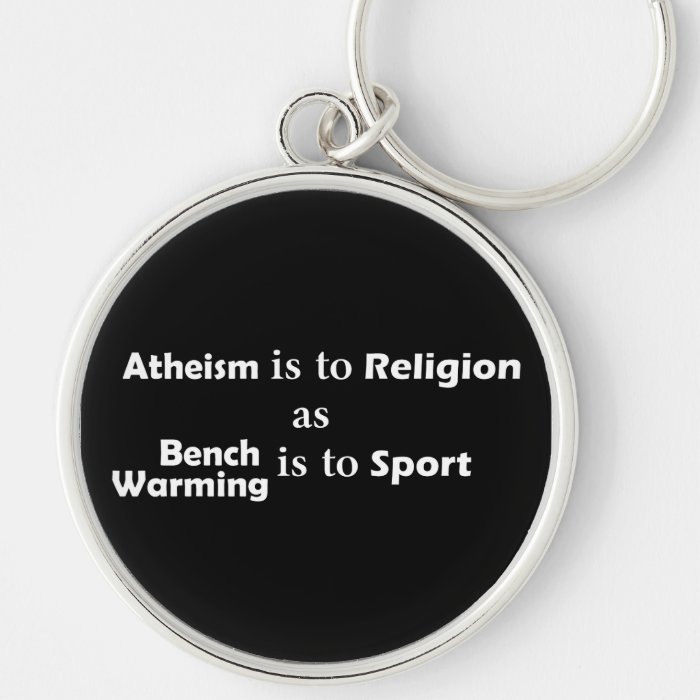 Atheism Analogy   Metal keychain