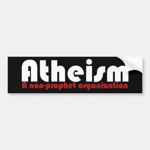 Atheism Bumper Sticker