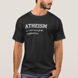 Atheism Is A Non-prophet Organization T-shirt at Zazzle