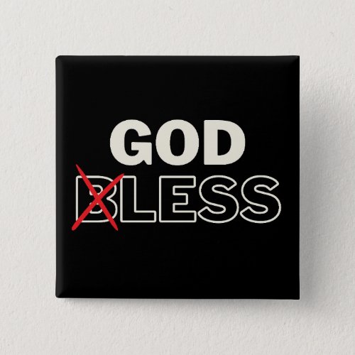 Atheist Anti Religion Godless Button