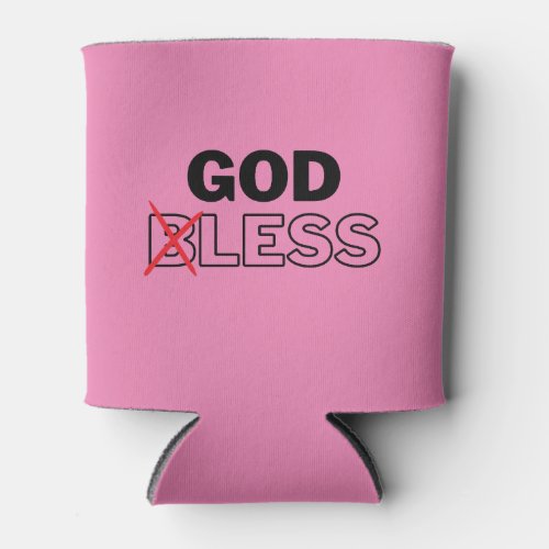 Atheist Anti Religion Godless Can Cooler