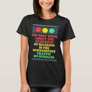 Atheist Atheism Existence Of Religion Nonexistent T-Shirt