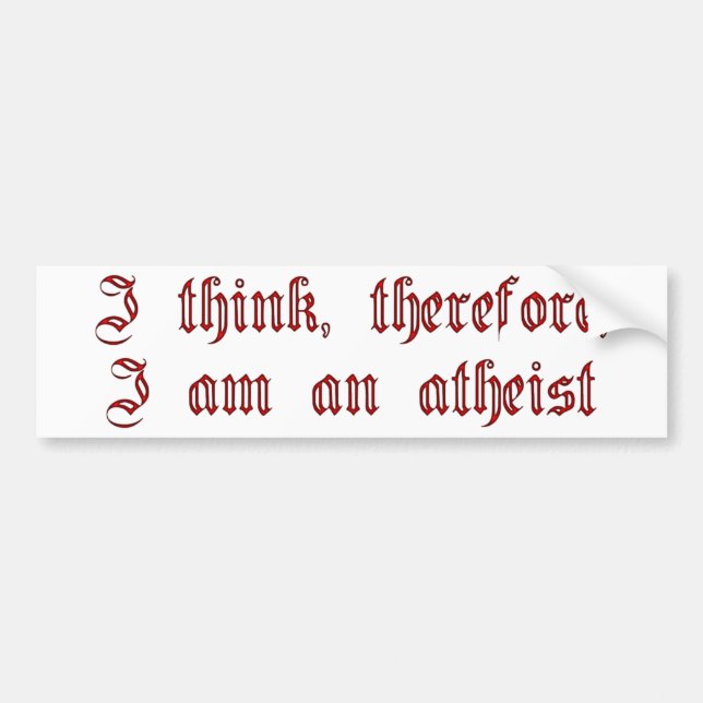 Atheist Cogito Bumper Sticker (Front)