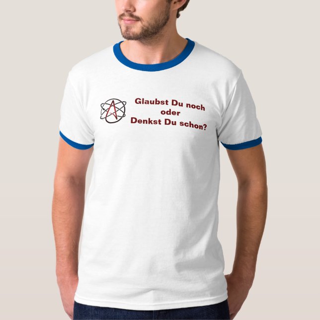 Atheist - Do you still believe? T-Shirt (Front)