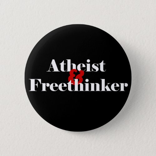 Atheist  Freethinker Button