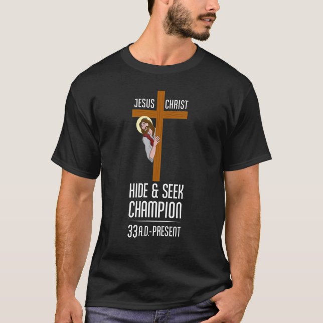 Atheist Gear Jesus Hide Seek Champion For Men Wome T-Shirt (Front)