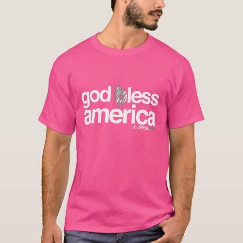 Atheist _ Godless America T_Shirt