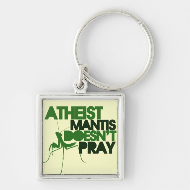 Atheist Mantis Keychain (Front)