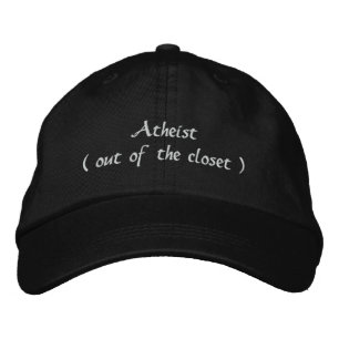 Atheist (out of the closet) embroidered baseball hat