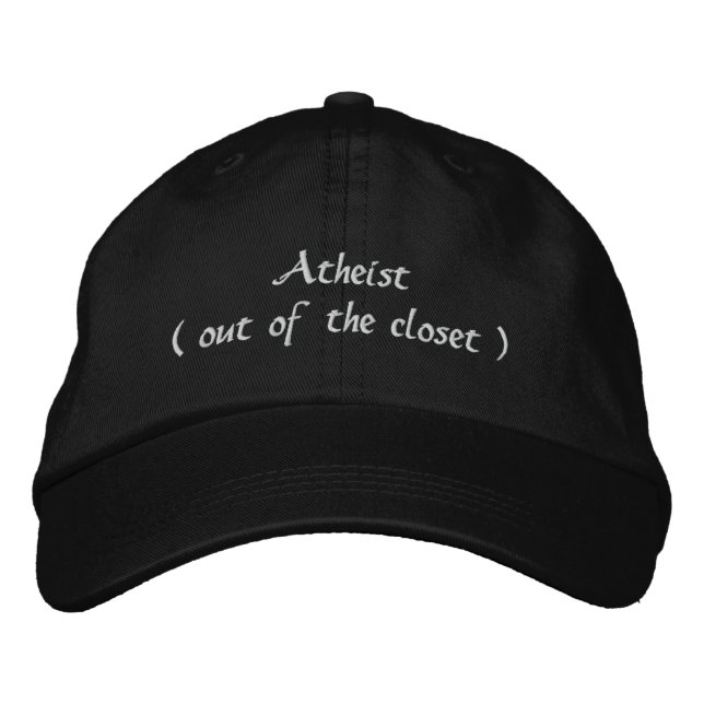 Atheist (out of the closet) embroidered baseball hat (Front)