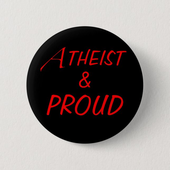 Atheist & Proud Button (Front)