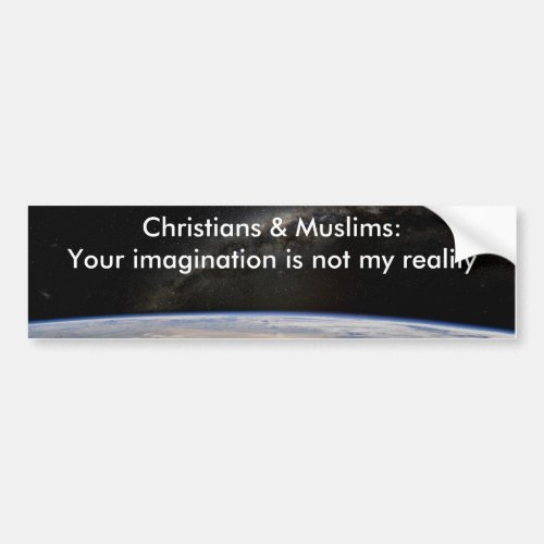 Atheist Reality Bumper Sticker