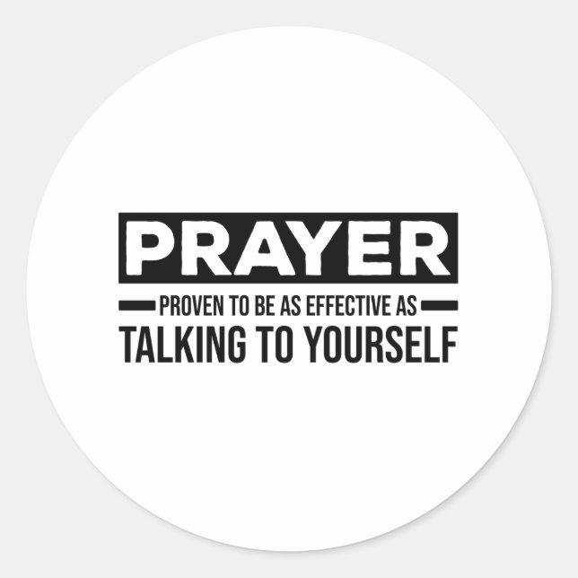 Atheist sayings | atheism skeptic gifts classic round sticker (Front)