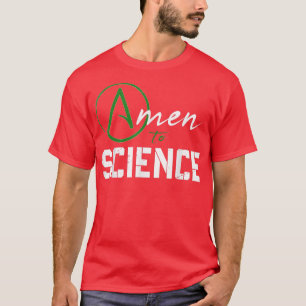 Atheist Symbol - Amen to Science - atheism 100 T-Shirt