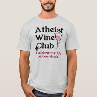 Atheist wine club T-Shirt