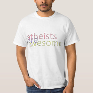 "Atheists Are Awesome" Shirt