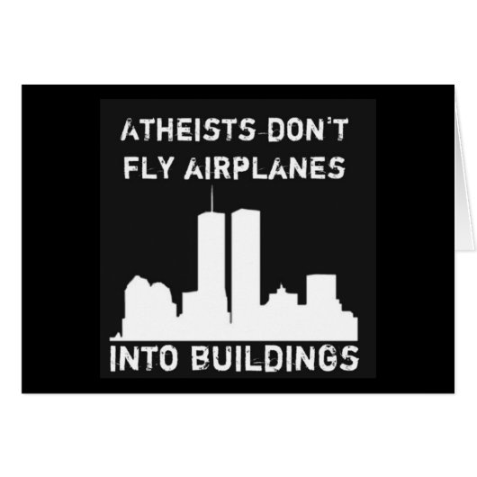 Atheists don't fly airplanes into buildings cards (Front Horizontal)
