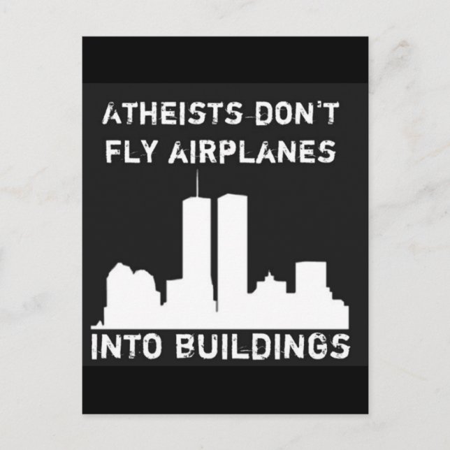Atheists don't fly airplanes into buildings postcard (Front)