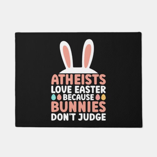 Atheists Love Easter Because Bunnies Dont Judge _ Doormat