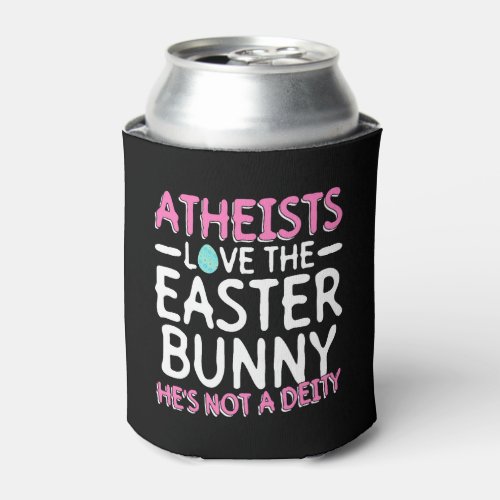Atheists Love The Easter Bunny _ Hes Not A Deity  Can Cooler