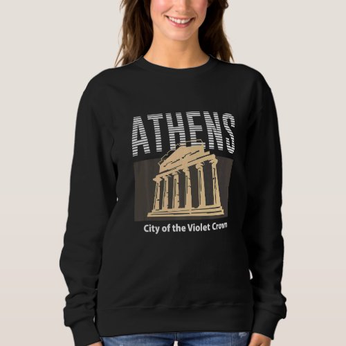 Athens Vacation Holiday Greece Flag Sweatshirt