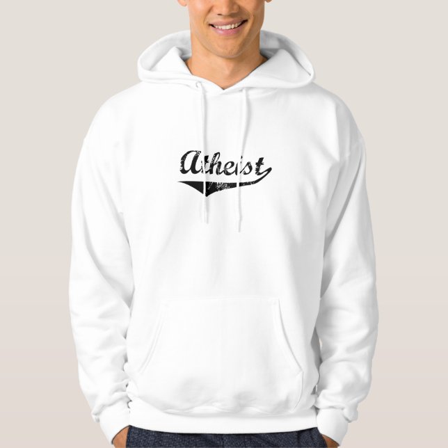 Athiest Hoodie (Front)