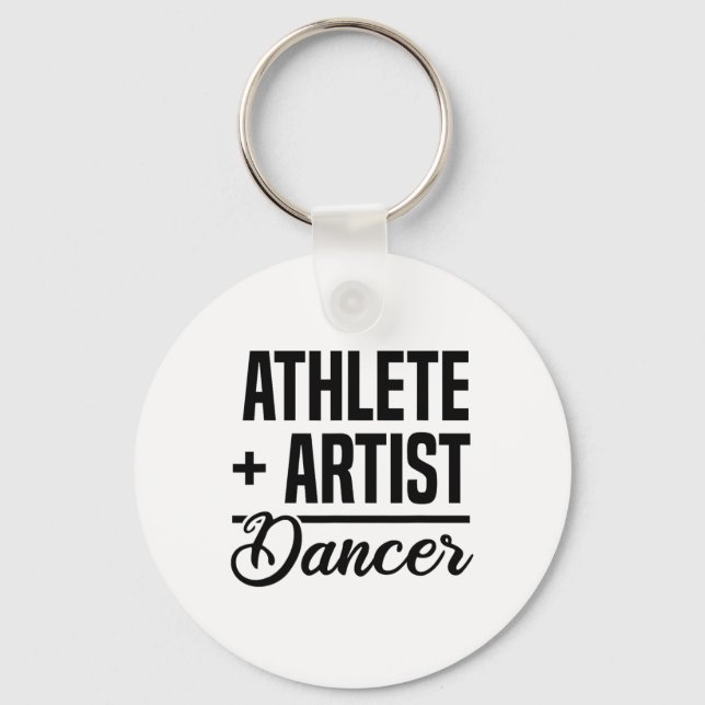 Athlete + Artist = Dancer Ballerina Ballet Dancing Keychain (Front)