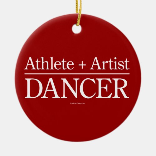 Athlete  Artist  Dancer Ceramic Ornament