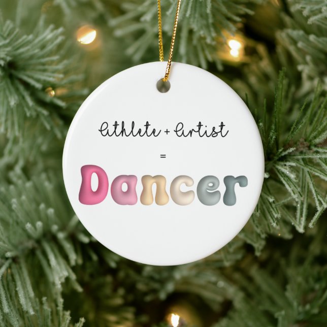 Athlete + Artist = Dancer, Funny gifT for Dancer Ceramic Ornament (Tree)