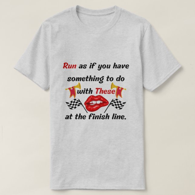Athletes Funny Motivational Marathon Running Quote T-Shirt (Design Front)