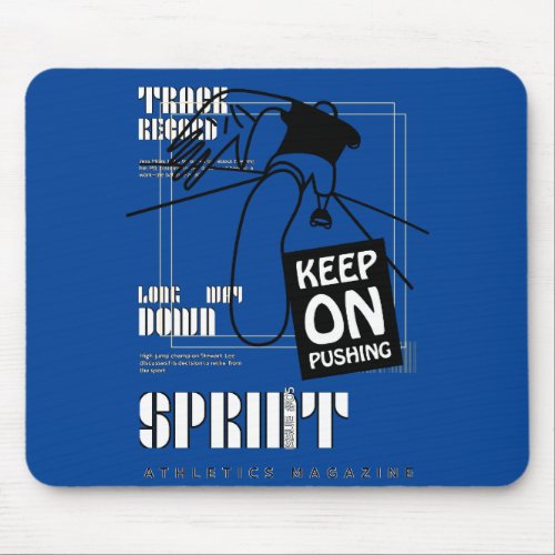 Athletic Sport keep on Pushing   Mouse Pad