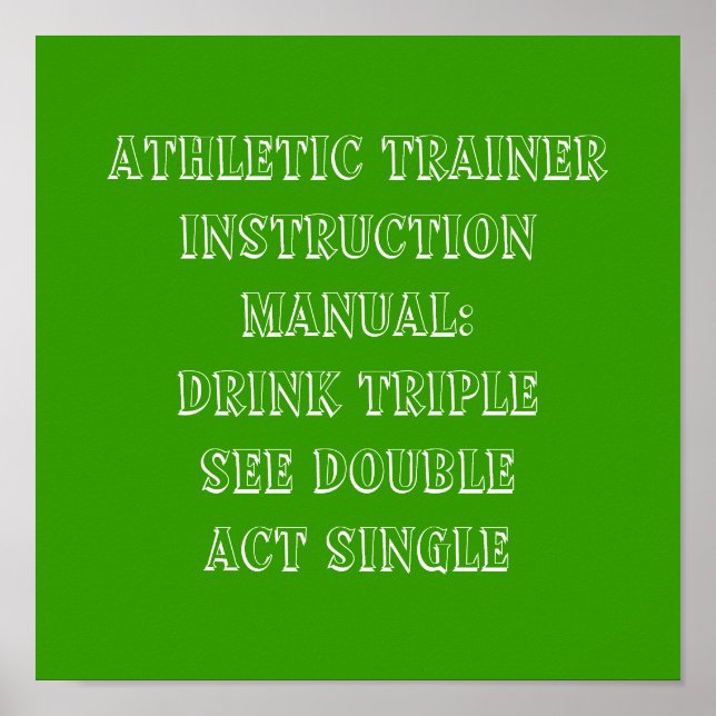 Athletic Trainer Instruction Manual:Drink Tripl... Poster (Front)