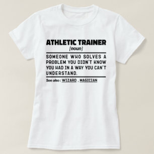 Athletic Trainer Noun Definition Cool Training T-Shirt