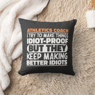 Athletics Coach I Try To Make Things Funny Quote Throw Pillow