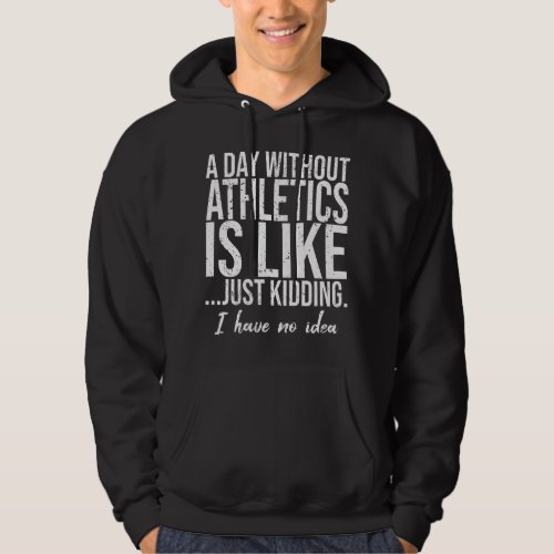 Athletics funny sports gift idea hoodie