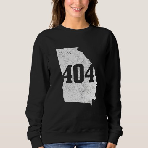Atlanta 404 Area Code Atl Georgia Map State Pride  Sweatshirt