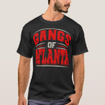 Atlanta Gangs of Atalanta American Citiy Souvenir  T-Shirt