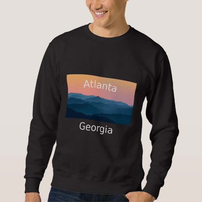 Atlanta Georgia Mountain sunset hometown Sweatshirt (Front)