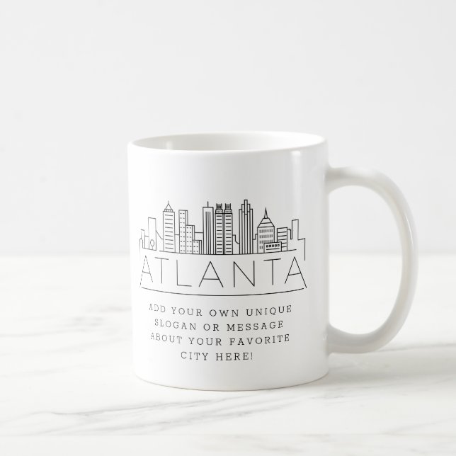 Atlanta, Georgia Stylized Skyline | Custom Slogan Coffee Mug (Right)