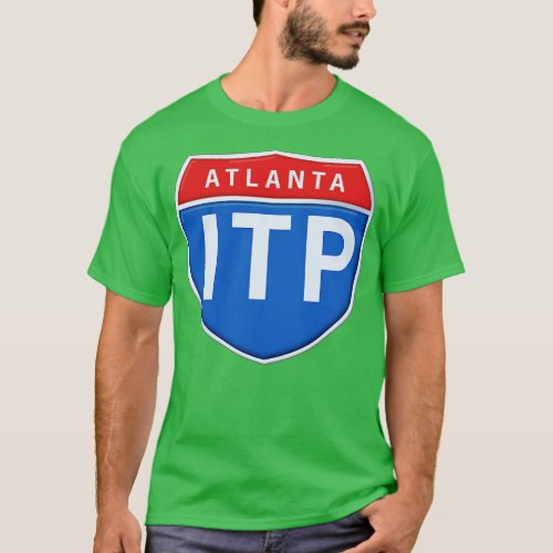 Atlanta Inside The Perimeter Road Sign T_Shirt