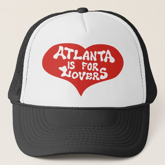 Atlanta is for Lovers Trucker Hat (Front)