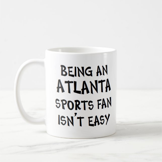 atlanta sports fan, being coffee mug (Left)