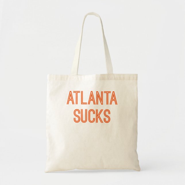 Atlanta Sucks (Orange Text) Tote Bag (Front)
