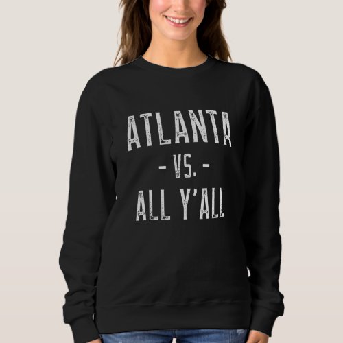 Atlanta Vs All Yu2019all Sports Weathered Vintage  Sweatshirt