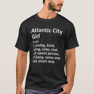ATLANTIC CITY GIRL NJ NEW JERSEY Funny City Home R T-Shirt