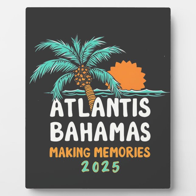 Atlantis Bahamas Making Memories 2025 Plaque (Front)