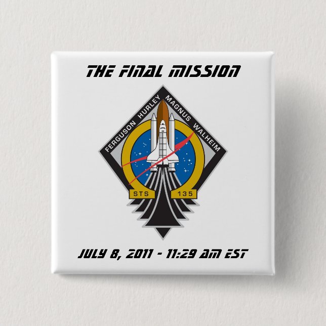 Atlantis STS-135 "Final Launch" Pin (Front)