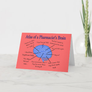 Atlas Of A Pharmacist's Brain-Hilarious Card