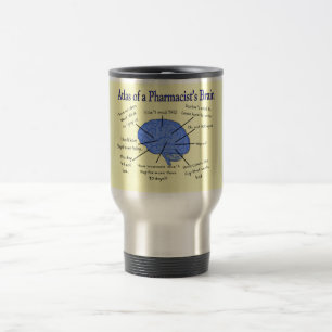 Atlas Of A Pharmacist's Brain-Hilarious Travel Mug